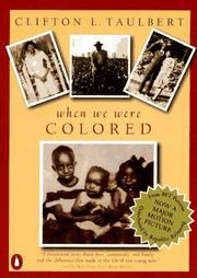 When we were colored by Clifton L. Taulbert