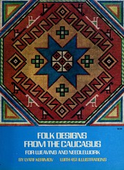 Folk designs from the Caucasus for weaving and needlework by Lătif Kărimov