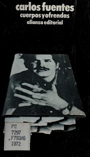 Cover of: Cuerpos y ofrendas. by Carlos Fuentes