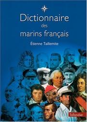 Cover of: Dictionnaire des marins français by Etienne Taillemite