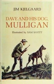 Cover of: Dave and his dog, Mulligan. by Jim Kjelgaard