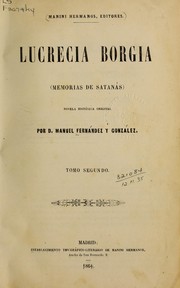 Cover of: Lucrecia Borgia (memorias de Satanás): novela histórica original.