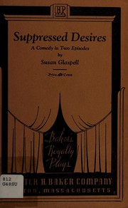 Cover of: Suppressed desires by Susan Glaspell