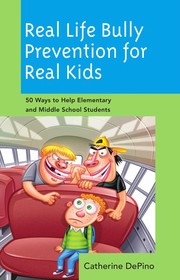 Cover of: Real life bully prevention for real kids by Catherine DePino