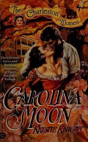 Cover of: Carolina Moon (The Charleston Women)