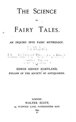 The Science of Fairy Tales: An Inquiry Into Fairy Mythology by Edwin Sidney Hartland