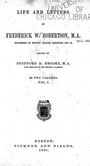 Cover of: Life and letters of Frederick W. Robertson by Frederick William Robertson