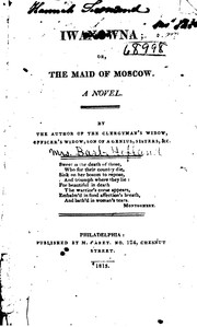 Cover of: Iwanowna Or, The Maid of Moscow: A Novel