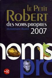 Front cover of Le Petit Robert Des Noms Propres by Unknown
