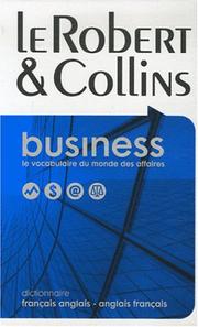 Cover of: Le Robert & Collins Business: Dictionnaire Francais-Anglais Anglais-Francais / French-English / English-French Dictionary