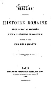 Cover of: Histoire romaine: depuis la mort de Marc-Aurèle jusqu'à l'avénement de Gordien III. by Herodian