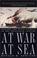 Cover of: At War at Sea