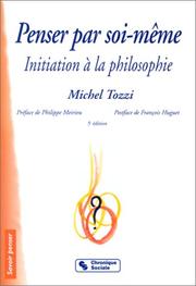 Cover of: Penser par soi-même : Initiation à la philosophie