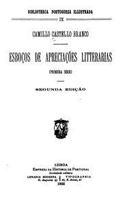 Cover of: Esboços de apreciações litterarias (primeira serie) by Camilo Castelo Branco