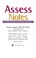 Cover of: Assess notes