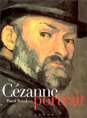 Cover of: Cézanne, portrait by Pascal Bonafoux