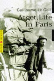 Cover of: Atget by Eugene Atget, Guillaume Le Gall