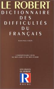 Cover of: Dictionnaire Des Difficultes Du Francais (Les usuels du Robert)
