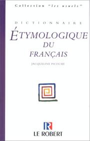 Cover of: Dictionnaire étymologique du français by Jacqueline Picoche, Jacqueline Picoche