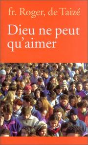 Cover of: Dieu ne peut qu'aimer