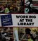 Cover of: Working at the library