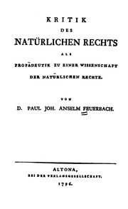 Cover of: Kritik des natürlichen rechts als propädeutik zu einer wissenschaft der natürlichen rechte.