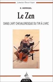 Cover of: Le zen dans l'art chevaleresque du tir à l'arc