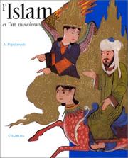 Cover of: L' Islam et l'art musulman by Alexandre Papadopoulo, Alexandre Papadopoulo