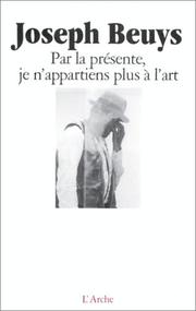 Cover of: Par la présente je n'appartiens plus a l'art by Joseph Beuys