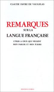 Remarques sur la langue française by Claude Favre de Vaugelas