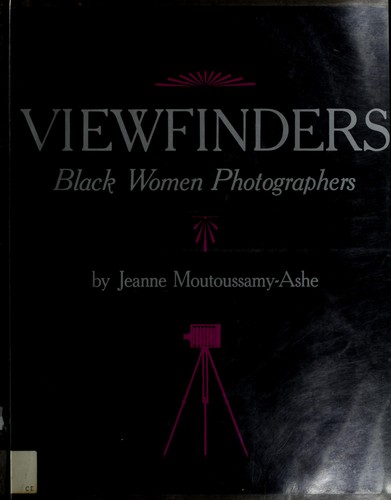 Viewfinders by Jeanne Moutoussamy-Ashe