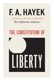 Cover of: The constitution of liberty: the definitive edition