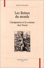 Cover of: Les reines du monde: l'imagination et la coutume chez Pascal