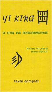 Cover of: Yi king : Le Livre des transformations (texte complet)