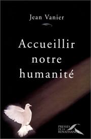 Cover of: Accueillir notre humanité