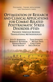 Cover of: Optimization of research and clinical applications for combat-related posttraumatic stress disorder (PTSD) by Seth D. Norrholm, Tanja Jovanovic, Barbara O. Rothbaum ... [et al.].