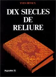 Cover of: Dix siècles de reliure