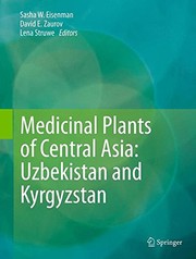 Cover of: Medicinal Plants of Central Asia by Sasha W. Eisenman, David E. Zaurov, Lena Struwe
