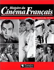 Cover of: Histoire du cinéma français by Maurice Bessy, Raymond Chirat, Cinémathèque royale de Belgique