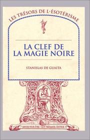 Cover of: La Clef de la magie noire, tome 2 : Le Serpent de la genèse, essais de sciences maudites