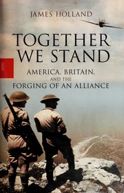 Cover of: Together We Stand: America, Britain and the Forging of an Alliance