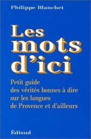 Cover of: Les mots d'ici by Blanchet, Philippe, Blanchet, Philippe