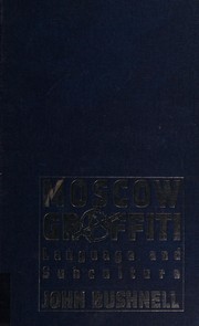 Cover of: Moscow graffiti: language and subculture