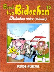 Cover of: Les Bidochon, tome 15 : Bidochon mère (môman)