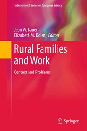 Cover of: Rural families and work by Jean W. Bauer, Elizabeth M. Dolan