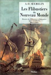 Cover of: Les flibustiers du Nouveau Monde by Alexandre Oexmelin, Michel Le Bris