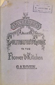 Cover of: Washburn & Co.'s amateur cultivator's guide to the flower and kitchen garden by Washburn & Co