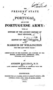 Cover of: The present state of Portugal, and of the Portuguese army: with an epitome of the ancient history of that kingdom ...