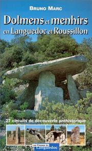 Cover of: Dolmens et menhirs en Languedoc et Roussillon: 27 circuits de découverte préhistorique