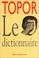 Cover of: Topor, le dictionnaire